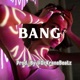 BANG DanceHall Riddim Single