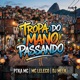 Tropa do Mano Passando Single
