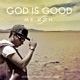 God is good