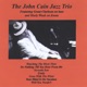 The John Cain Jazz Trio Live feat Marly Waak Grant Clarkson
