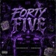 FORTY FIVE feat Zirosky689 Single