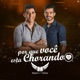 Por Que Você Está Chorando Single