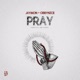 Pray feat Obbynice Single