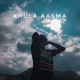 Khula Aasma Single