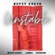 Unstable feat Germaine Metro Bandz Luminx Single