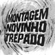MONTAGEM NOVINHO TREPADO EP