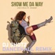 Show Me da Way feat Lisa Viola Shaggy Dancehall Remix Single