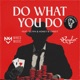 Do What You Do Stabfinger Remix feat Glyph Honey B Sweet Single