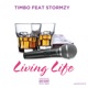 Living Life feat Stormzy Single