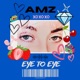 EYE TO EYE Single