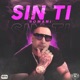 Sin Ti Single