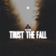 Trust the Fall Single