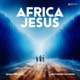 Africa Jesus feat Artwork Sounds Single
