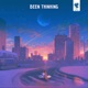 Been Thinking EP