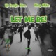 Let Me Be feat King Mike Single