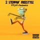 2 Steppin Freestyle feat Bandmankdz Single