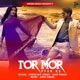 Tor Mor Pyar Ke Single