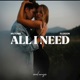 All I Need Single