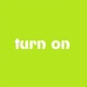 Turn On Single