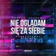 Nie oglądam sie za siebie feat KKTS Single
