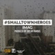 Small Town Heroes feat Taylor Famous Single