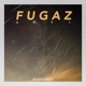 FUGAZ Single