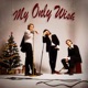My Only Wish feat Christopher Single