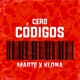 CERO CÓDIGOS feat Klona Unos Music Single