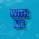 With Me feat Taye Hicks Single