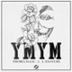 YMYM Single