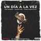UN DIA A LA VEZ feat Pablo Montaña Danny jez bonneronthetrack Single