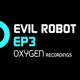 Evil Robot EP3