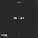 Rulay Single
