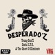 Desperado Z feat C P R