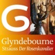 Strauss Der Rosenkavalier Op 59 Glyndebourne