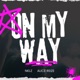 On My Way feat Alice Reize Single