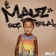 É MAUZ QUE FALA EP
