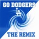 GO DODGERS THE REMIX feat BIG CHILL 73 LIVE NATION Live Single
