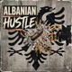 ALBANIAN HUSTLE feat ALBOSS BABO Single