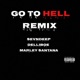 Go To Hell feat Delli Boe Marley Santana Remix Remix Single