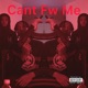 Cant Fw Me feat Baby D Single