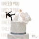 I Need You Single