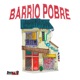 Barrio Pobre Single