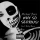 Why So Serious feat Baby Benz Single