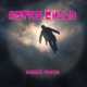 Astro Child Single