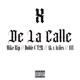 De la Calle feat Avi ak s aviles Doble C T2R Single