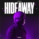 Hideaway Sped Up Single