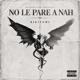 No Le Pare A Na Single