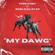 My Dawg Single feat Roblo Dastar Single