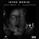 Intro feat Killer Ochoa Remix Single